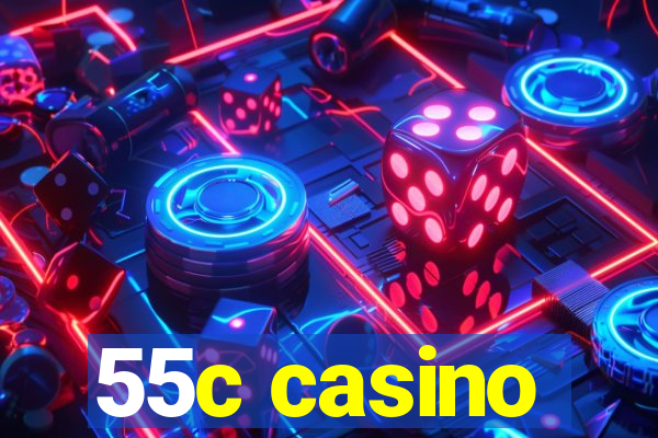 55c casino